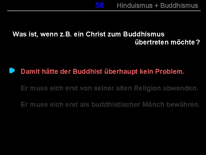 058 Hinduismus + Buddhismus Was ist, wenn z. B. ein Christ zum Buddhismus übertreten