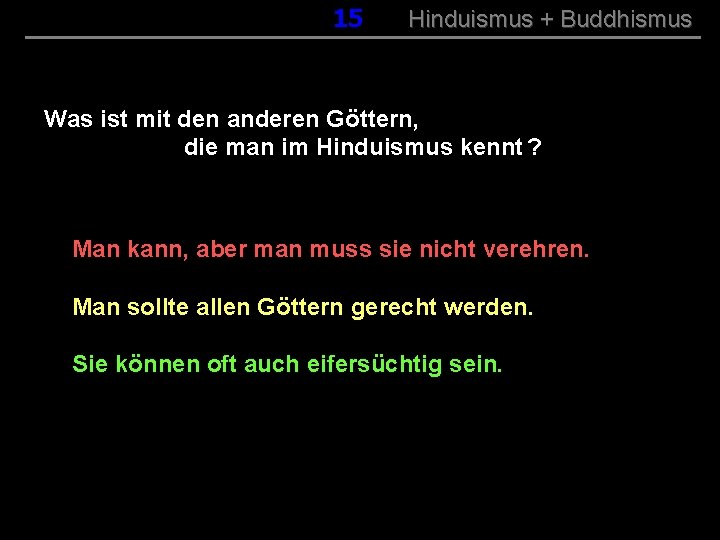 015 Hinduismus + Buddhismus Was ist mit den anderen Göttern, die man im Hinduismus