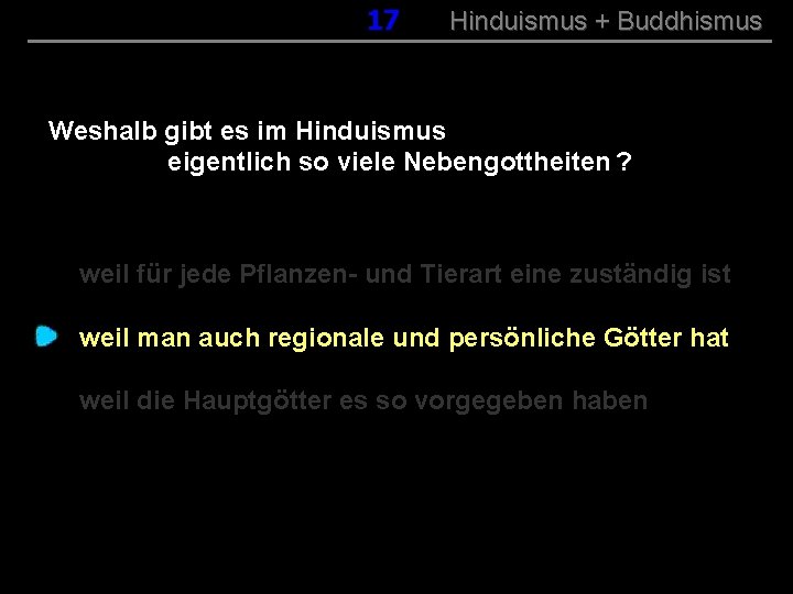 017 Hinduismus + Buddhismus Weshalb gibt es im Hinduismus eigentlich so viele Nebengottheiten ?