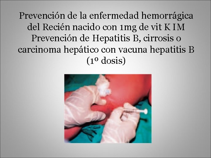 Prevención de la enfermedad hemorrágica del Recién nacido con 1 mg de vit K