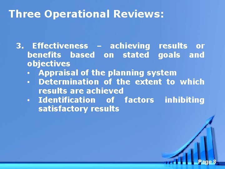 Three Operational Reviews: 3. Effectiveness – achieving results or benefits based on stated goals
