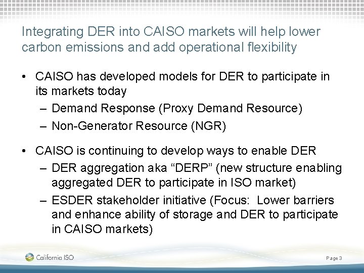 Integrating DER into CAISO markets will help lower carbon emissions and add operational flexibility