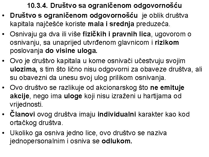  • • • 10. 3. 4. Društvo sa ograničenom odgovornošću Društvo s ograničenom