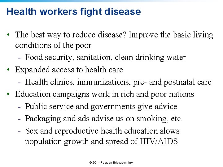 Health workers fight disease • The best way to reduce disease? Improve the basic
