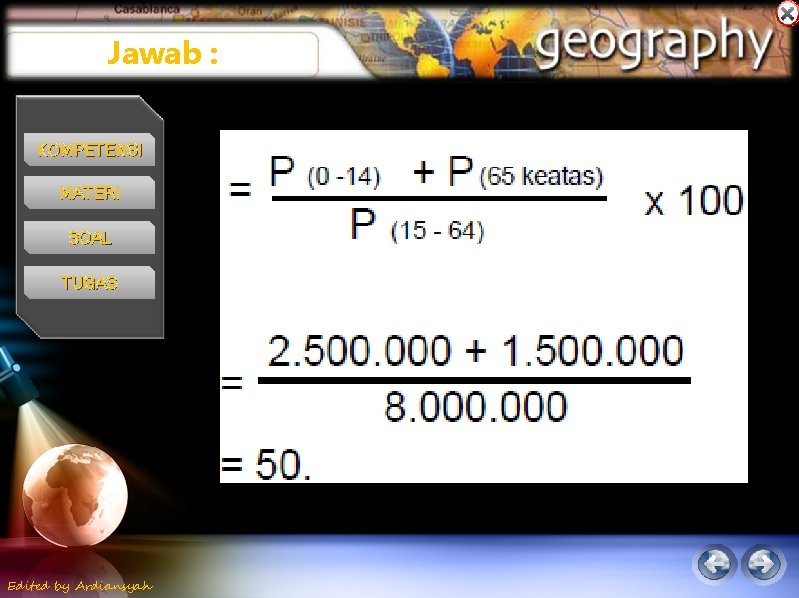 Jawab : KOMPETENSI MATERI SOAL TUGAS Edited by Ardiansyah 