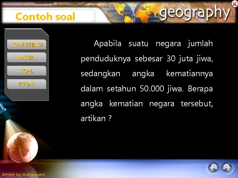 Contoh soal KOMPETENSI MATERI SOAL TUGAS Apabila suatu negara jumlah penduduknya sebesar 30 juta