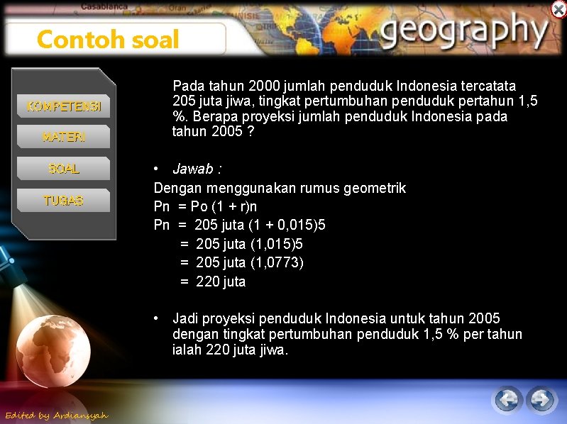 Contoh soal KOMPETENSI MATERI SOAL TUGAS Pada tahun 2000 jumlah penduduk Indonesia tercatata 205 Contoh soal KOMPETENSI MATERI SOAL TUGAS Pada tahun 2000 jumlah penduduk Indonesia tercatata 205