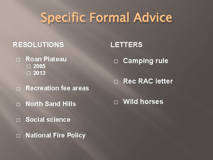 Specific Formal Advice RESOLUTIONS � Roan Plateau � � 2005 2013 � Recreation fee