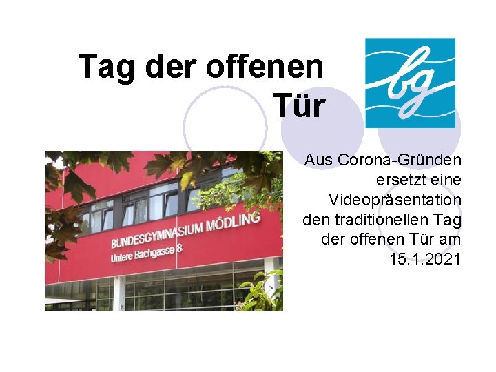 Tag der offenen Tür Aus Corona-Gründen ersetzt eine Videopräsentation den traditionellen Tag der offenen