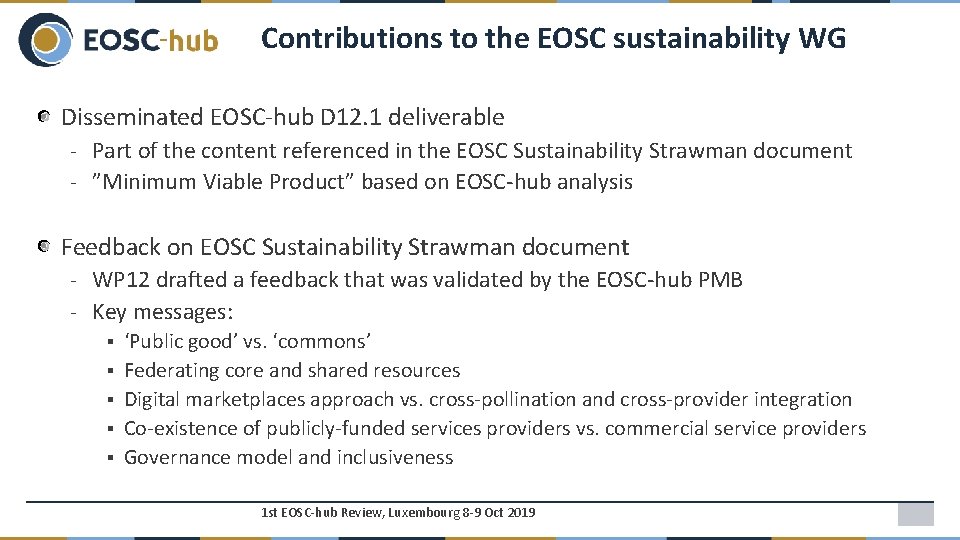 Contributions to the EOSC sustainability WG Disseminated EOSC-hub D 12. 1 deliverable - Part