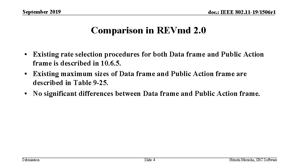 September 2019 doc. : IEEE 802. 11 -19/1506 r 1 Comparison in REVmd 2.