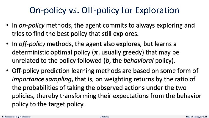 On-policy vs. Off-policy for Exploration Reinforcement Learning Mini-Bootcamp Nicholas Roy Pillow Lab Meeting, 06/27/19