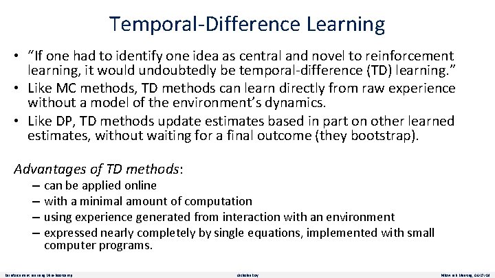 Temporal-Difference Learning • “If one had to identify one idea as central and novel