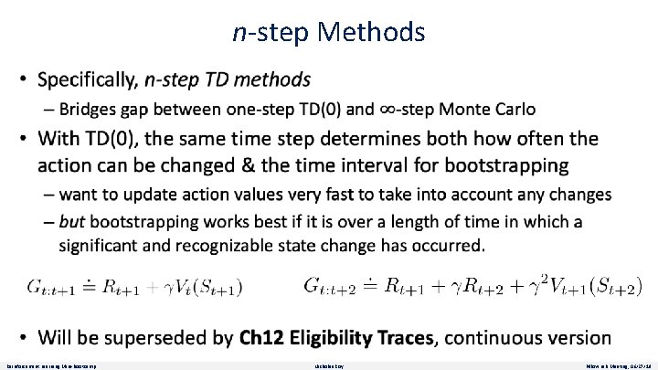 n-step Methods Reinforcement Learning Mini-Bootcamp Nicholas Roy Pillow Lab Meeting, 06/27/19 