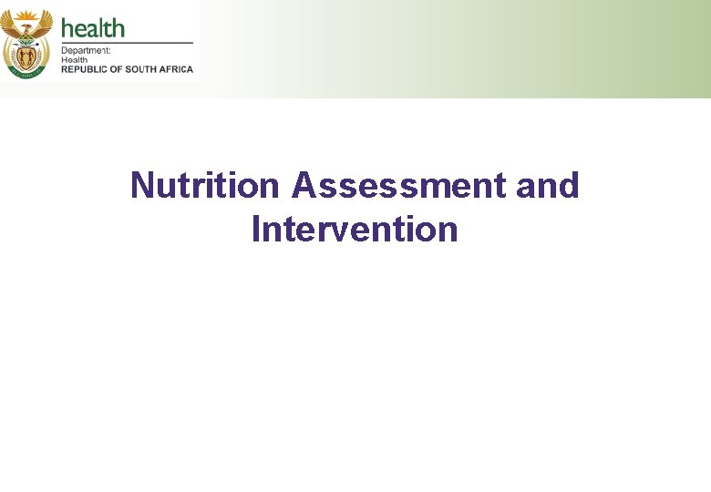 Nutrition Assessment and Intervention 