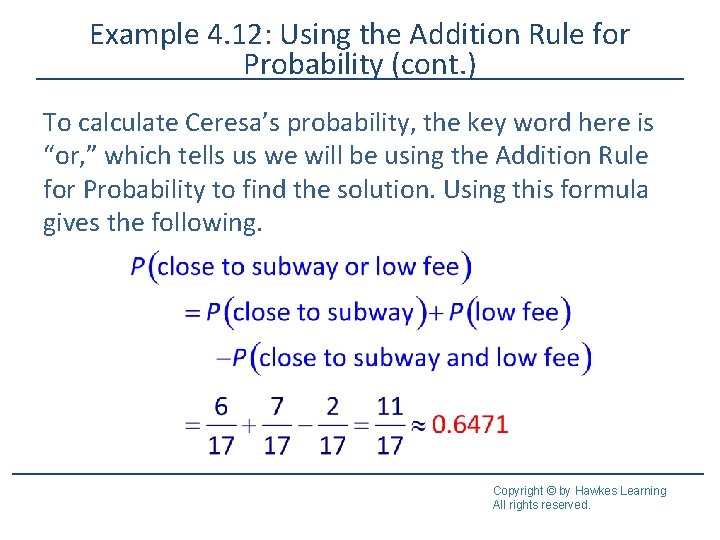 Example 4. 12: Using the Addition Rule for Probability (cont. ) To calculate Ceresa’s