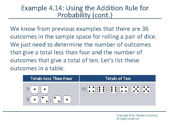 Example 4. 14: Using the Addition Rule for Probability (cont. ) We know from