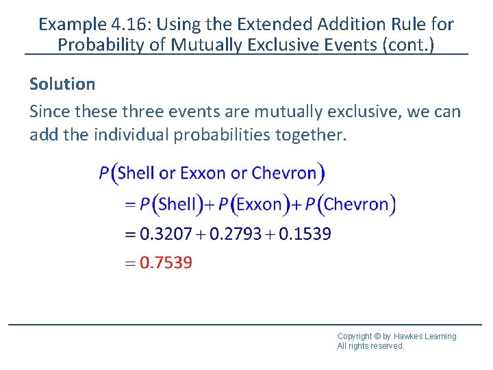 Example 4. 16: Using the Extended Addition Rule for Probability of Mutually Exclusive Events