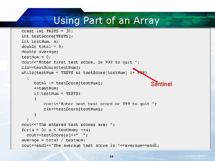 Using Part of an Array Sentinel 16 Using Part of an Array Sentinel 16