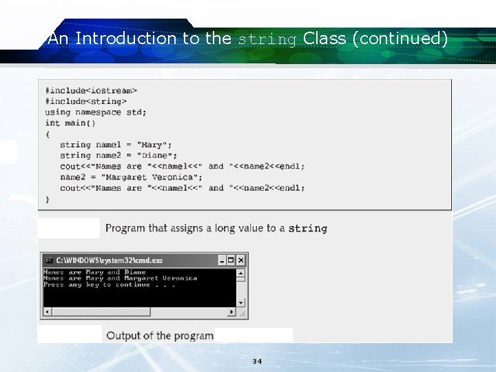 An Introduction to the string Class (continued) 34 