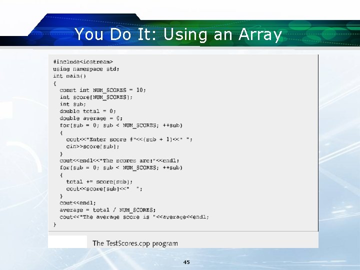 You Do It: Using an Array 45 