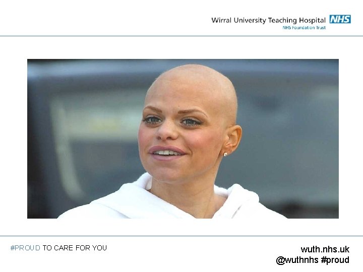 #PROUD TO CARE FOR YOU wuth. nhs. uk @wuthnhs #proud 