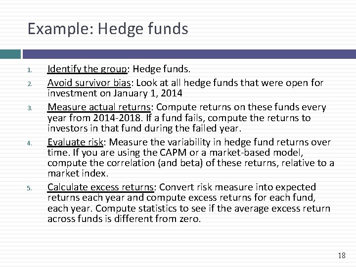 Example: Hedge funds 1. 2. 3. 4. 5. Identify the group: Hedge funds. Avoid