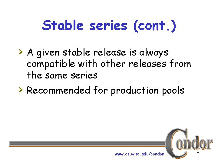 Stable series (cont. ) › A given stable release is always compatible with other