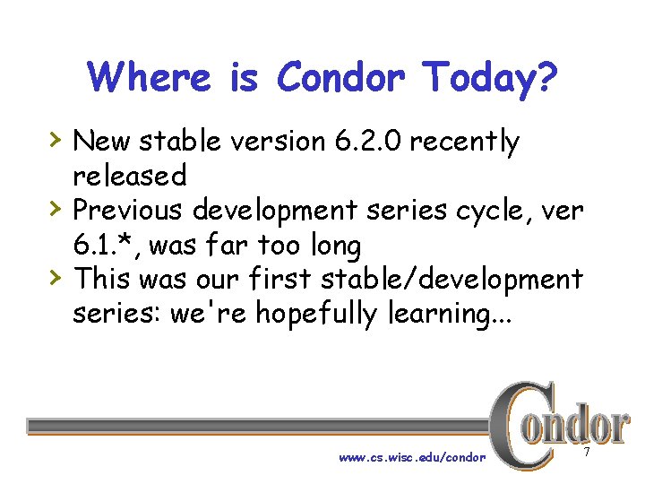 Where is Condor Today? › New stable version 6. 2. 0 recently › ›