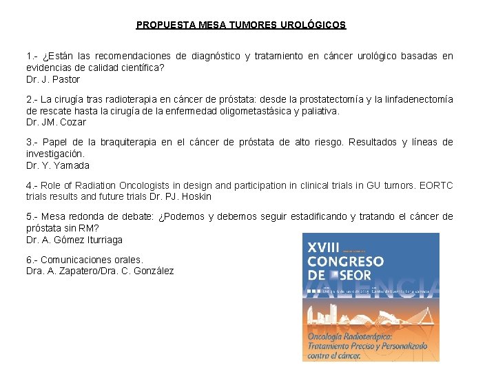 PROPUESTA MESA TUMORES UROLÓGICOS 1. - ¿Están las recomendaciones de diagnóstico y tratamiento en