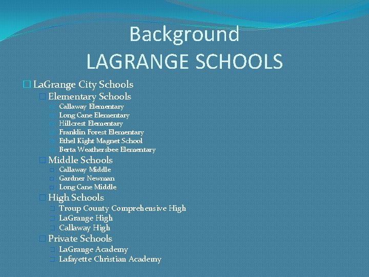 Background LAGRANGE SCHOOLS � La. Grange City Schools � Elementary Schools � � �