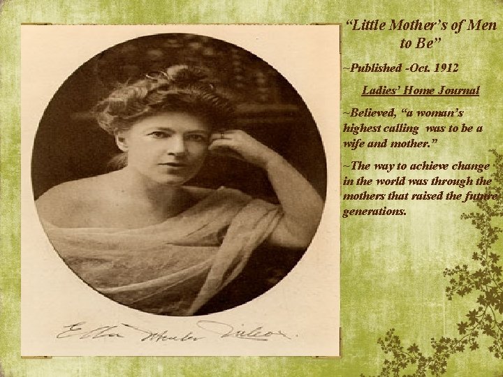 “Little Mother’s of Men to Be” ~Published -Oct. 1912 Ladies’ Home Journal ~Believed, “a