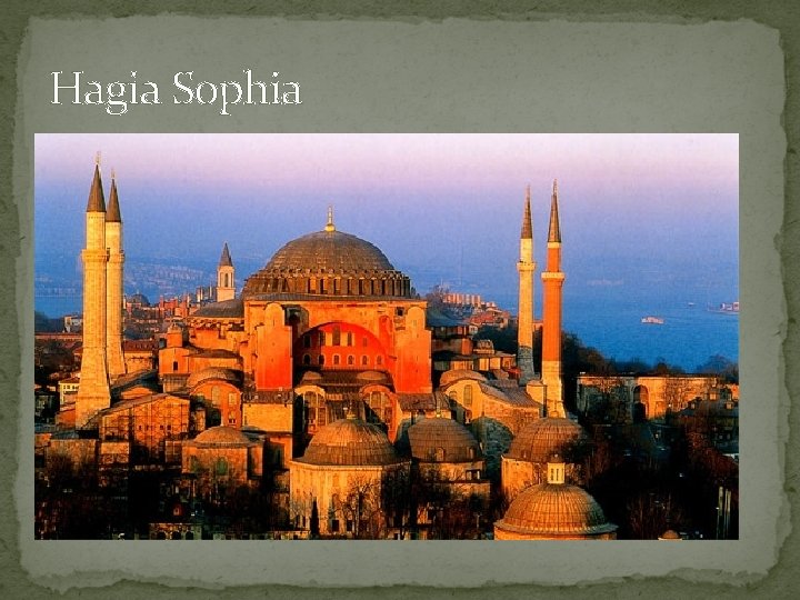 Hagia Sophia 