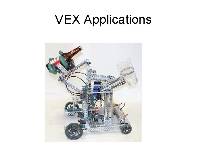 VEX Applications 