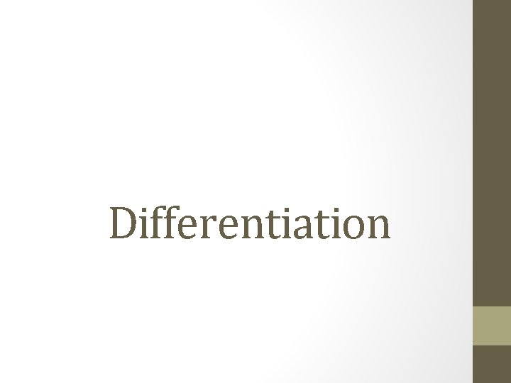 Differentiation 