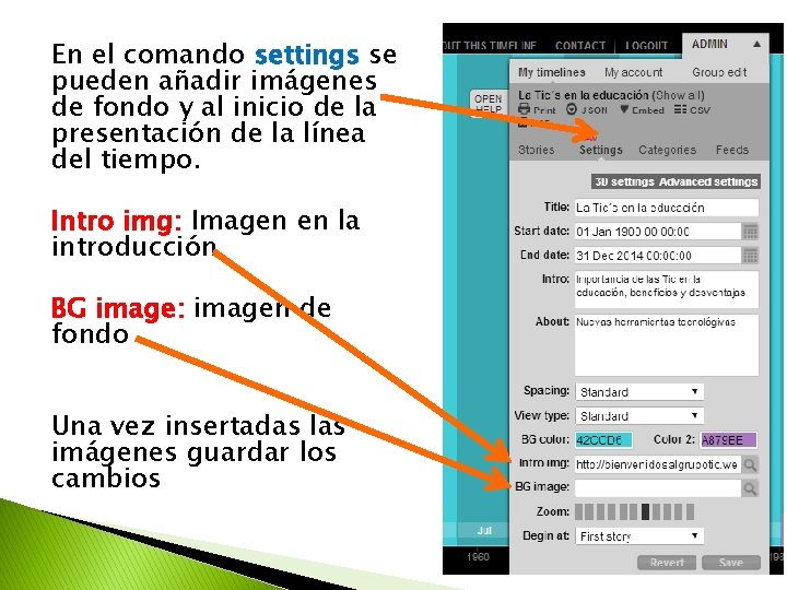 En el comando settings se pueden añadir imágenes de fondo y al inicio de