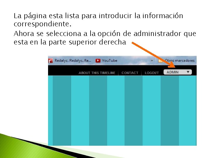 La página esta lista para introducir la información correspondiente. Ahora se selecciona a la