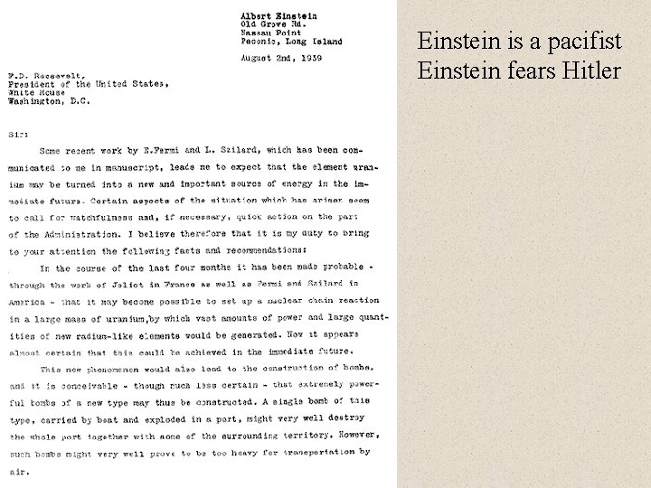 Einstein is a pacifist Einstein fears Hitler 