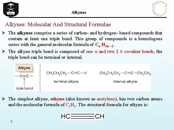 Alkynes: Molecular And Structural Formulae Ø The alkynes comprise a series of carbon- and