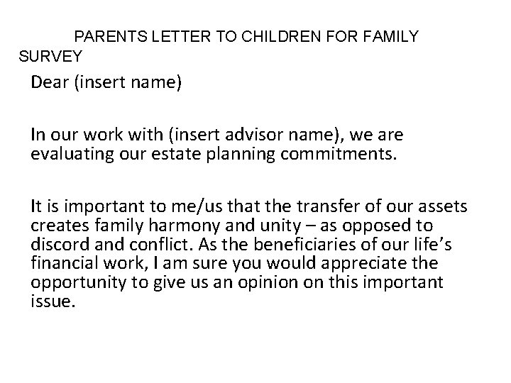 PARENTS LETTER TO CHILDREN FOR FAMILY SURVEY Dear (insert name) In our work with