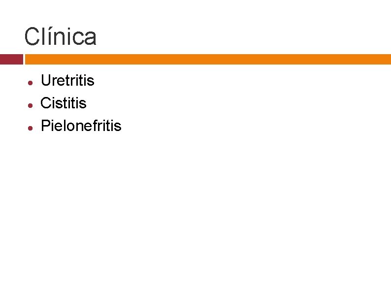 Clínica Uretritis Cistitis Pielonefritis 