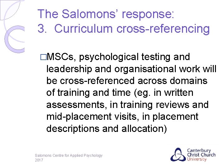 The Salomons’ response: 3. Curriculum cross-referencing �MSCs, psychological testing and leadership and organisational work