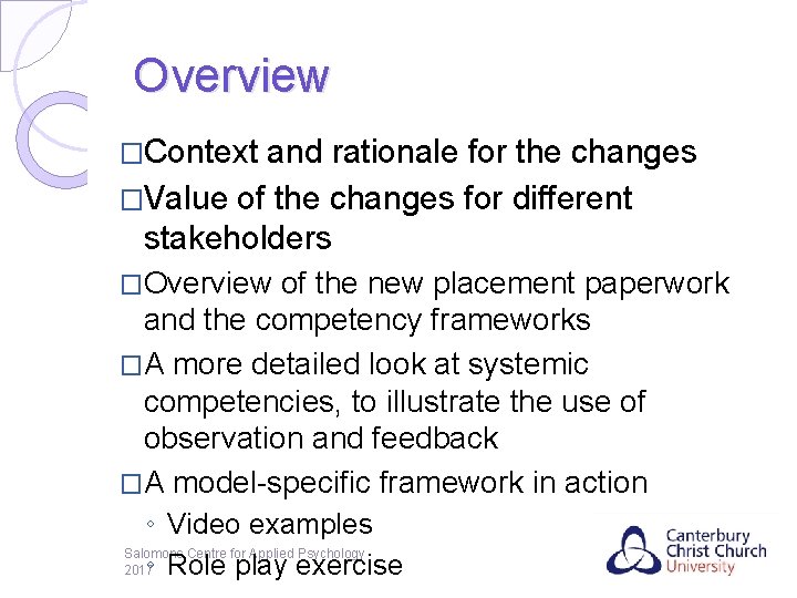 Overview �Context and rationale for the changes �Value of the changes for different stakeholders