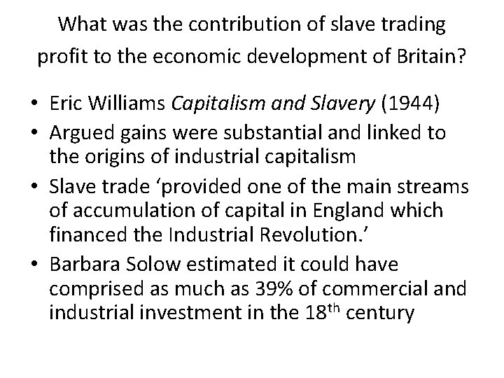 What was the contribution of slave trading profit to the economic development of Britain?