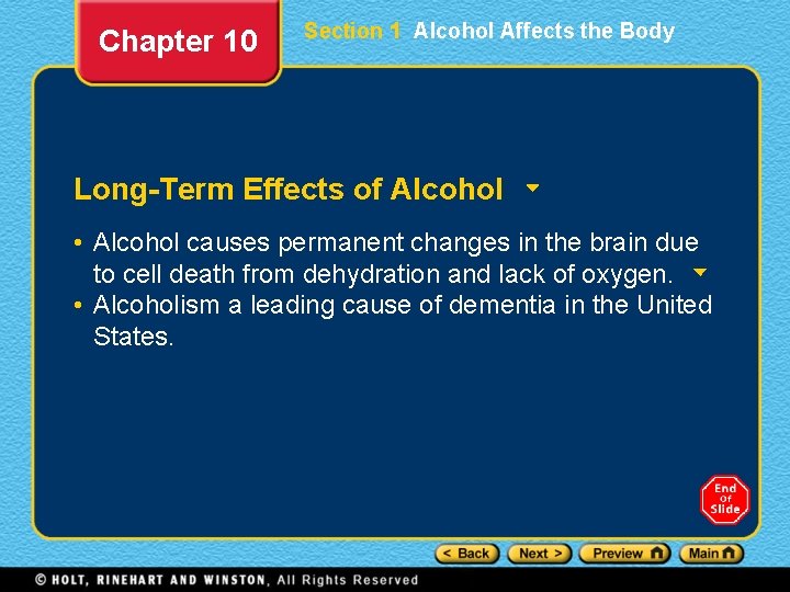 Chapter 10 Section 1 Alcohol Affects the Body Long-Term Effects of Alcohol • Alcohol