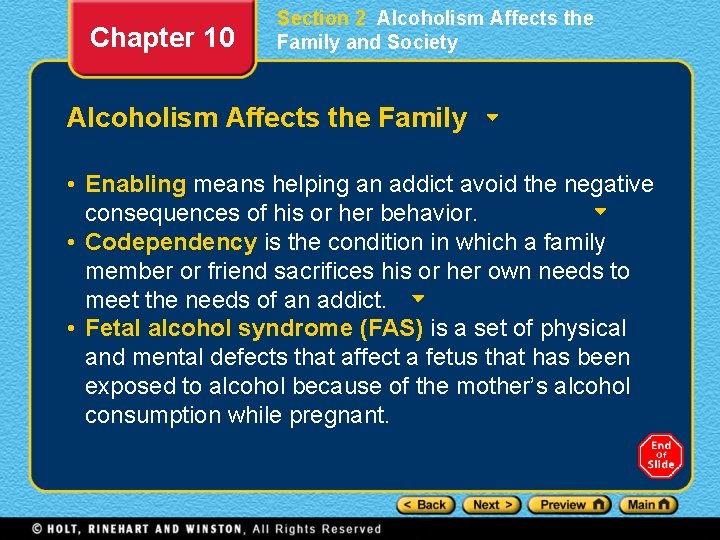 Chapter 10 Section 2 Alcoholism Affects the Family and Society Alcoholism Affects the Family