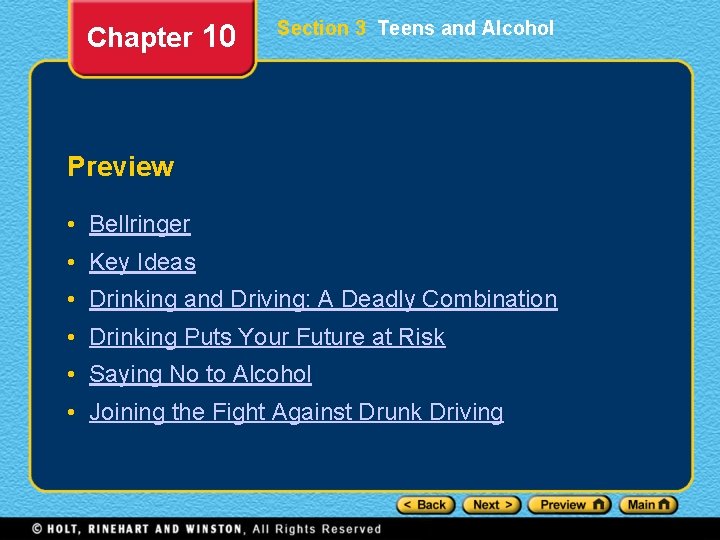 Chapter 10 Section 3 Teens and Alcohol Preview • Bellringer • Key Ideas •