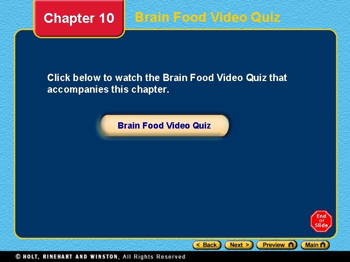 Chapter 10 Brain Food Video Quiz Click below to watch the Brain Food Video