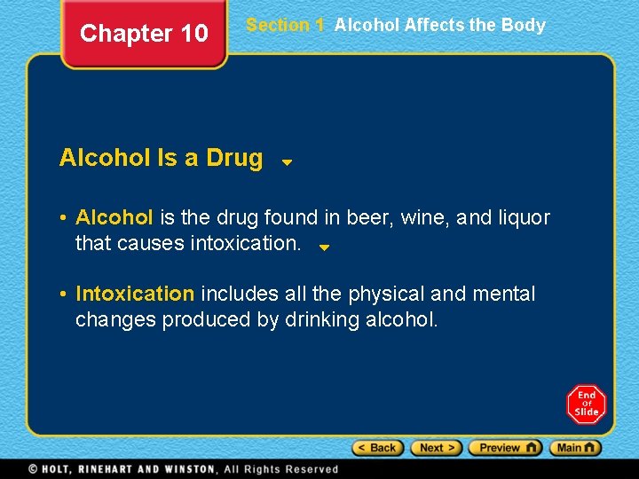 Chapter 10 Section 1 Alcohol Affects the Body Alcohol Is a Drug • Alcohol
