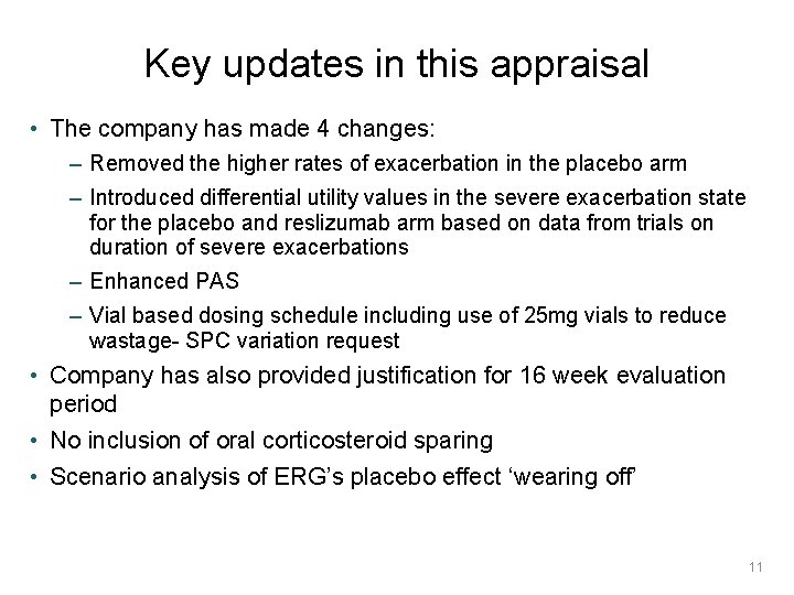 Key updates in this appraisal • The company has made 4 changes: – Removed